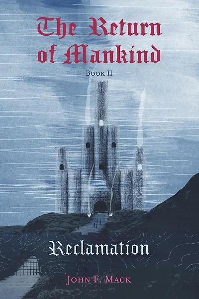 The Return Of Mankind: Reclamation