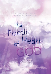 The Poetic Heart Of God: Volume 2