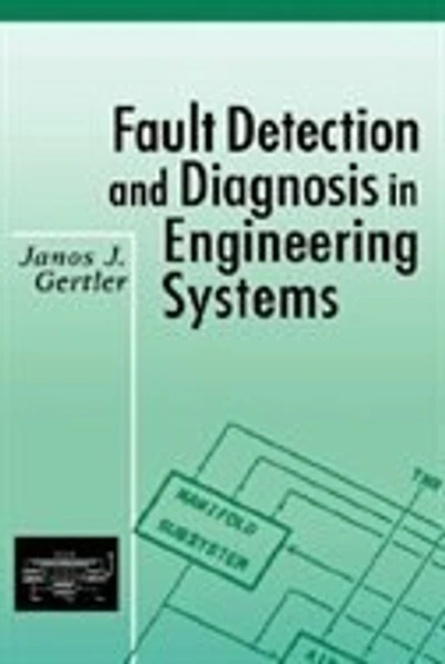 Fault Detection And Diagnosis Engineering Systems