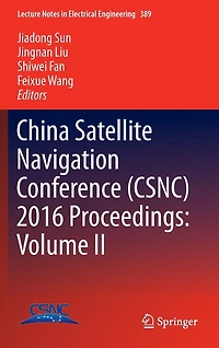 China Satellite Navigation Conference (CSNC) 2016 Proceedings: Volume II