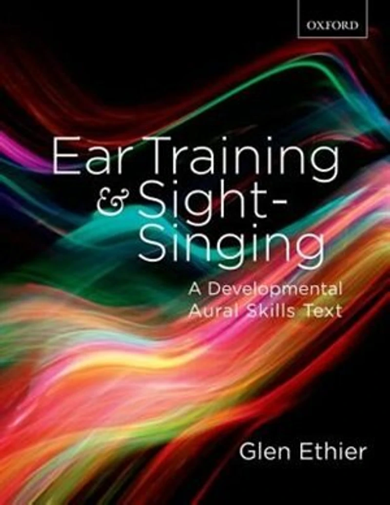 Ear Training and Sight-Singing: A Developmental Aural Skills Text