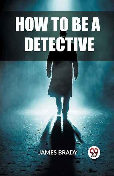 How to Be a Detective