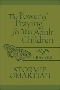 The Power of Praying for Your Adult Children Book Prayers