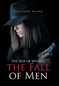 the Rise of Women, Fall Men