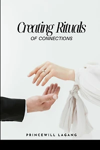 Creating Rituals of Connection