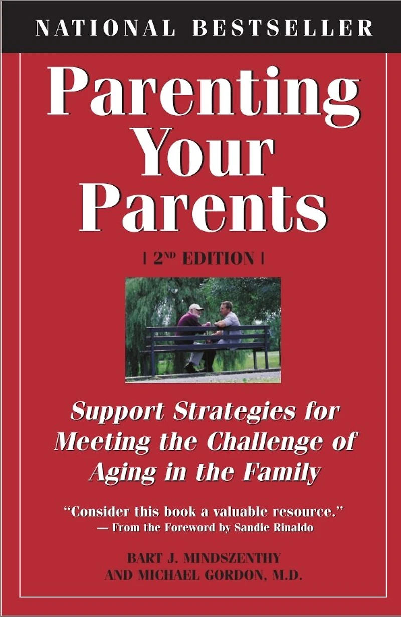 Parenting Your Parents: Straight Talk About Aging the Family