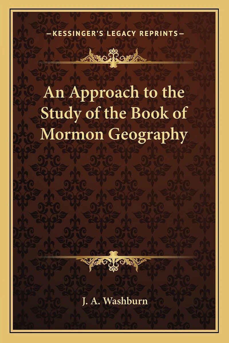 An Approach to the Study of the Book of Mormon Geography