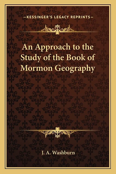An Approach to the Study of the Book of Mormon Geography