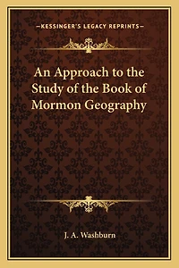 An Approach to the Study of the Book of Mormon Geography