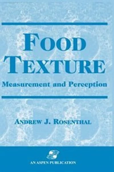 Food Texture: Measurement And Perception
