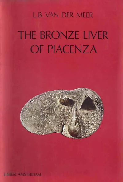The Bronze Liver of Piacenza: Analysis of a Polytheistic Structure
