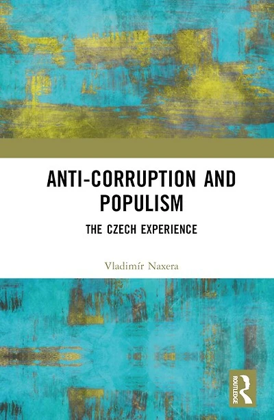Anti-Corruption and Populism: The Czech Experience