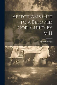 Affection's Gift to a Beloved God-Child