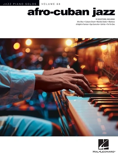 Afro-Cuban Jazz - Hal Leonard Jazz Piano Solo Series Volume 68: Jazz Piano Solo Series Volume 68