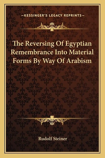The Reversing Of Egyptian Remembrance Into Material Forms By Way Of Arabism