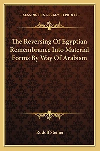 The Reversing Of Egyptian Remembrance Into Material Forms By Way Of Arabism