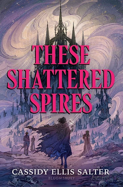 These Shattered Spires