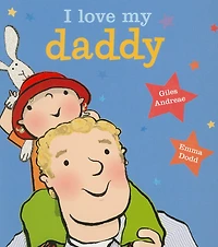 I Love My Daddy [board book]