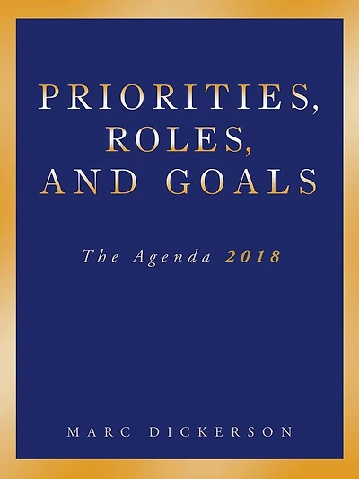 Priorities, Roles, and Goals: The Agenda 2018