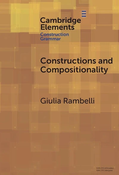Constructions and Compositionality: Cognitive Computational Explorations