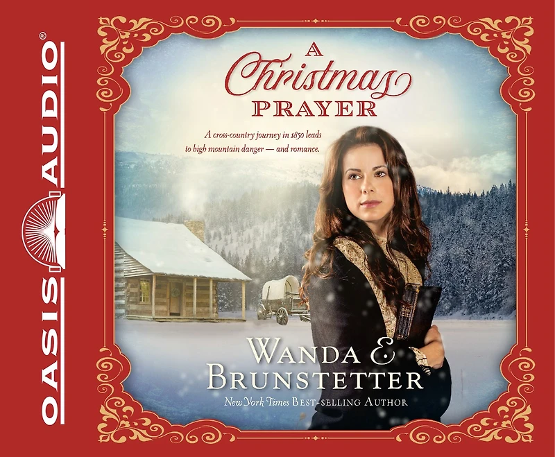A Christmas Prayer: Cross-country Journey 1850 Leads To High Mountain Danger-and Romance.