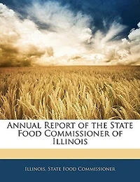 Annual Report of the State Food Commissioner of Illinois