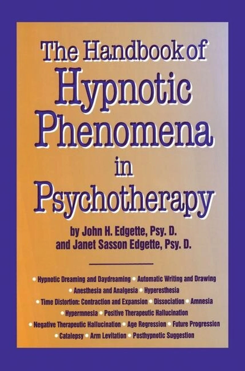 Handbook Of Hypnotic Phenomena Psychotherapy