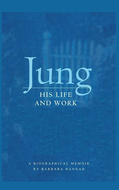 Jung: His Life and Work, a Biographical Memoir