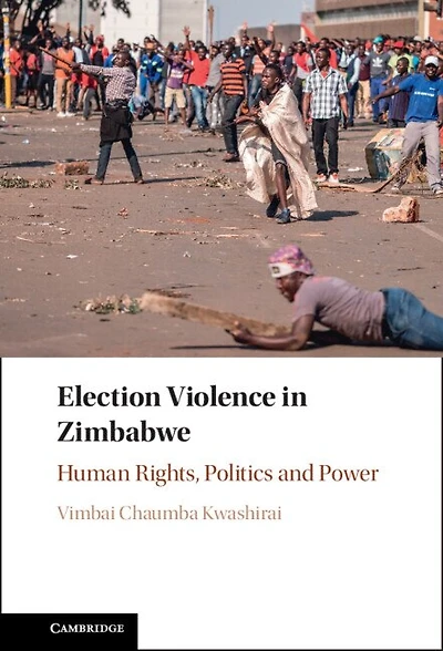 Election Violence Zimbabwe: Human Rights, Politics and Power