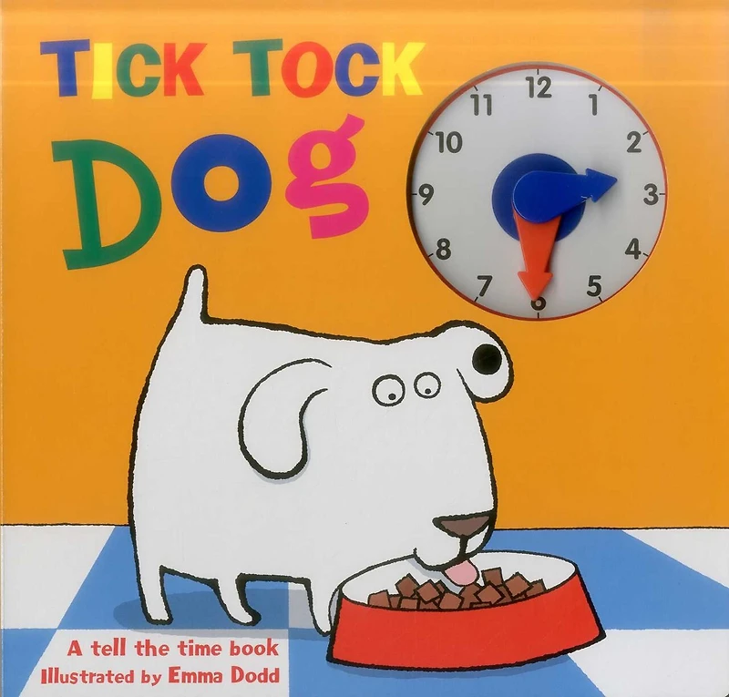 Tick Tock Dog: A Tell The Time Book - With A Special Movable Clock!