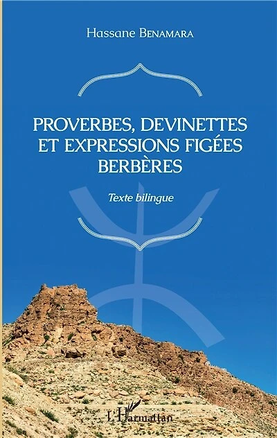 Proverbes, devinettes et expressions figées berbères: Texte bilingue