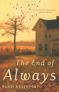 The End of Always: A Novel