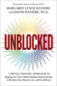 Unblocked: A Revolutionary Approach to Tapping into Your Chakra Empowerment Energy Reclaim Passion, Joy, and Confidence
