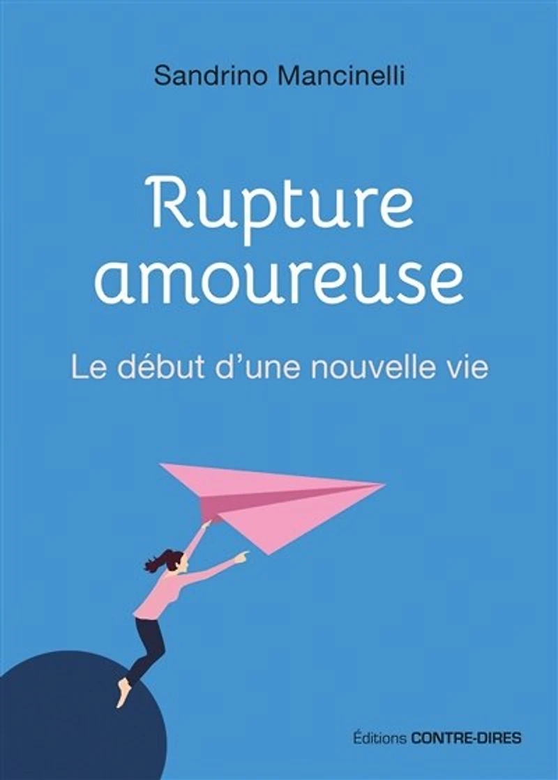 Rupture amoureuse: le début d'une nouvelle vie