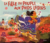 La fille du peuple aux pieds légers: l'histoire de la championne de marathon Lorena Ramirez