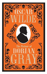 The Picture of Dorian Gray: Annotated Edition (Alma Classics Evergreens)