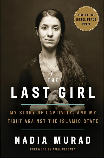 The Last Girl: My Story Of Captivity, And Fight Against Islamic State