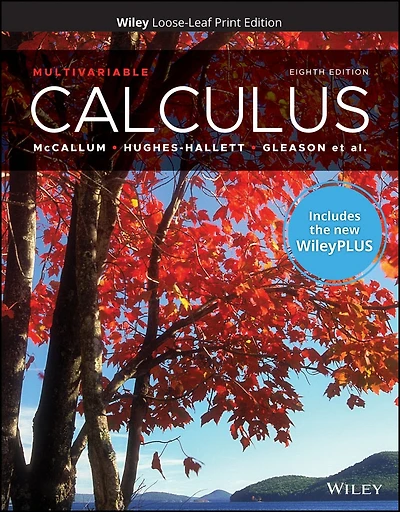 Calculus: Multivariable, 8e with WileyPLUS Card and Loose-leaf Set Single Term