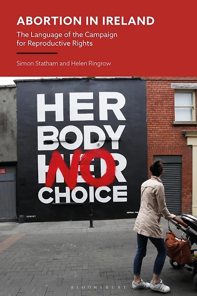 Abortion Ireland: the Language of Campaign for Reproductive Rights