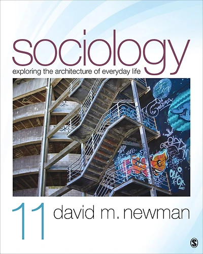 Sociology, Exploring the Architecture of Everyday Life: Readings