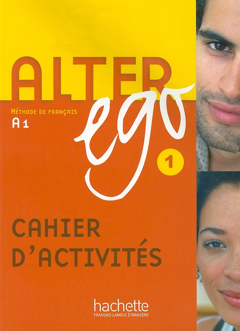 Alter Ego Cahier D'Activites 1: Methode de Francais