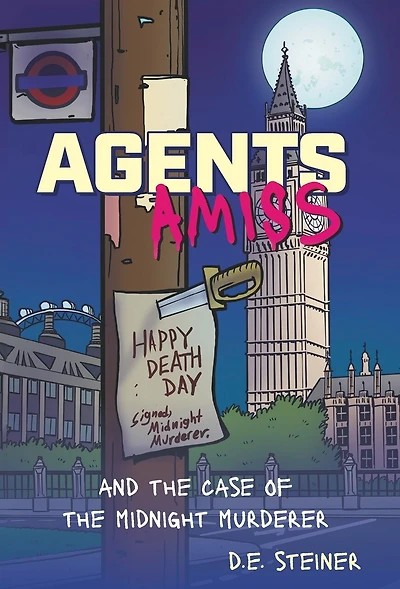 Agents Amiss: and the Case of Midnight Murderer