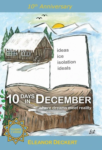 10 Days December: . .where dreams meet reality
