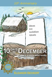 10 Days December: . .where dreams meet reality