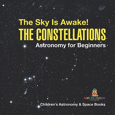 The Sky Is Awake! The Constellations