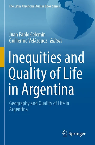 Inequities and Quality of Life in Argentina: Geography and Quality of Life in Argentina