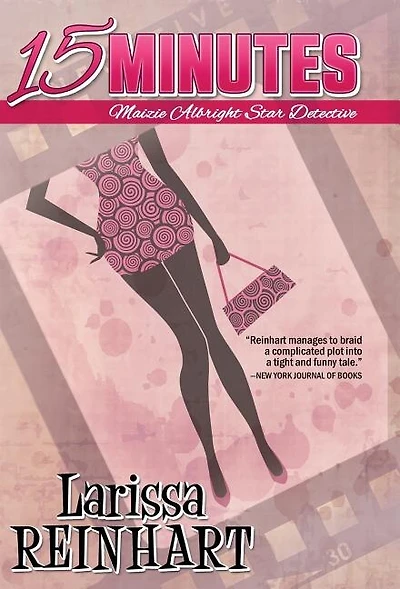 15 Minutes: A Romantic Comedy Mystery Novel