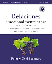 Manual de Relaciones Emocionalmente Sanas, Edición ampliada, Guía de estudio con acceso a videos: Discipulado que cambia profundamente tu relación con los demás