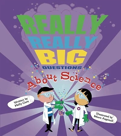 Really, Really Big Questions About Science