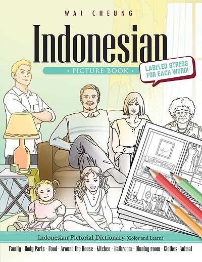 Indonesian Picture Book: Indonesian Pictorial Dictionary (Color and Learn)